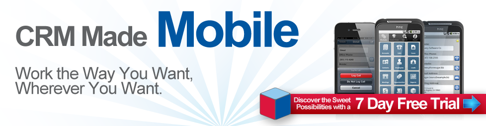 CRM Made Mobile. Work the Way You Want. Simple, Secure and With You When You Need It: SugarCRM Made Mobile. Discover the Sweet Possibilities with a 7 Day Free Trial